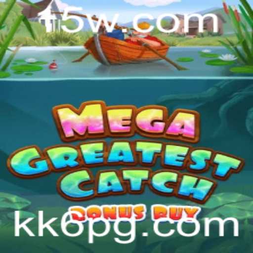 Explorando MegaGreatestCatchBonusBuy: Um Mergulho nas Regras e Estratégia com KK6